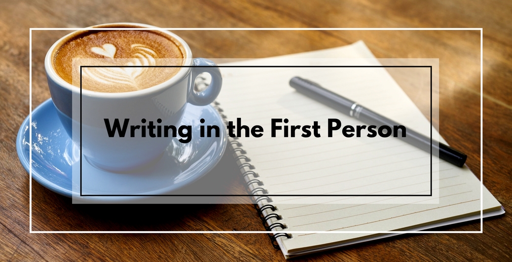 Writing in the First Person