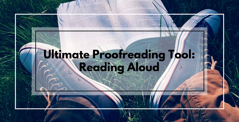 Ultimate Proofreading Tool: Reading Aloud